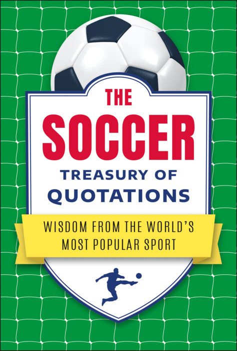 The Soccer Treasury of Quotations