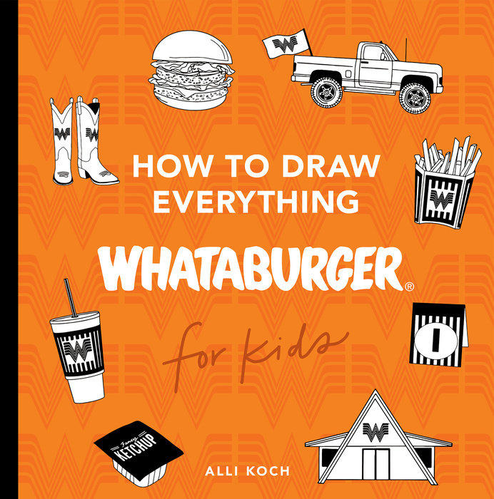 Whataburger: How to Draw Books for Kids