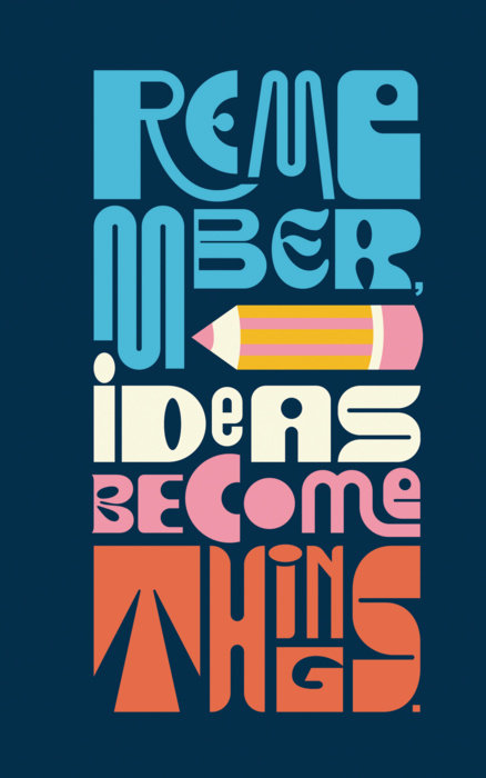 Write Now Journal: Remember, Ideas Become Things.