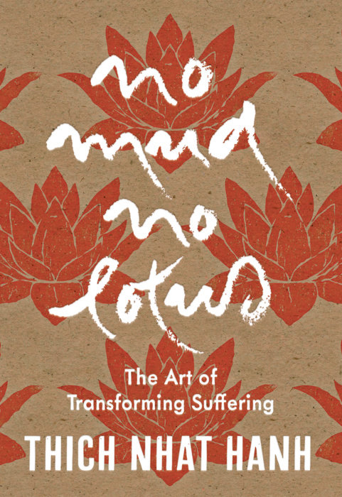 No Mud, No Lotus: Hardcover Gift Edition
