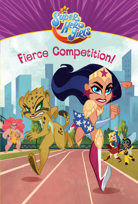 Fierce Competition! (DC Super Hero Girls)