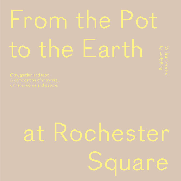 From the Pot to the Earth at Rochester Square