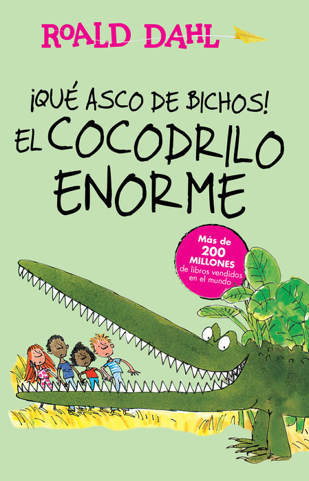 ¡Que asco de bichos!: El cocodrilo enorme / The Enormous Crocodile