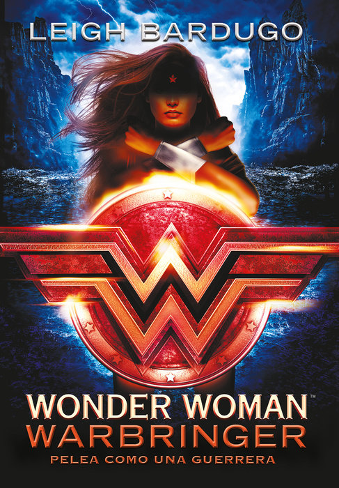 Wonder Woman: Warbringer: Pelea como una guerrera (Spanish Edition)