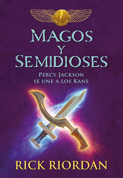 Magos y semidioses Percy Jackson se une a los Kane/ Demigods & Magicians: Percy and Annabeth Meet the Kanes