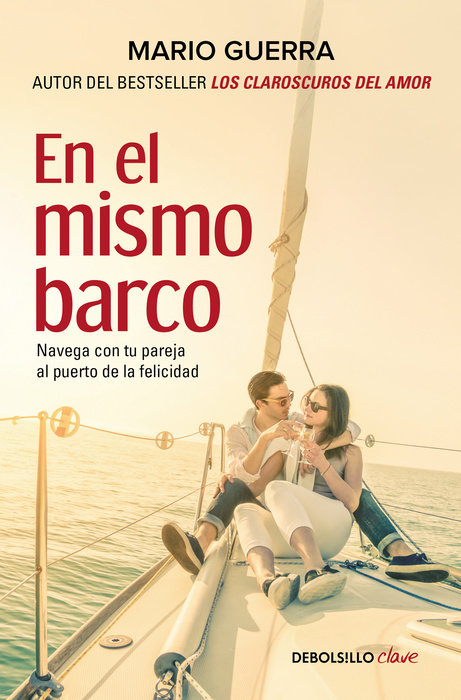 En el mismo barco: Navega con tu pareja al puerto de la felicidad / In the Same Boat: Navigate Your Partner In the Same Boat