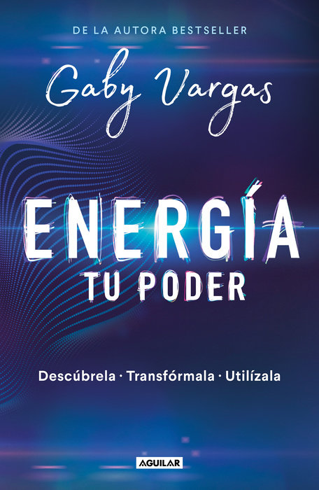 Energía: tu poder: Descúbrela, transformarla, utilízala / Energy: Your Power: Discover It, Transform It, Use It