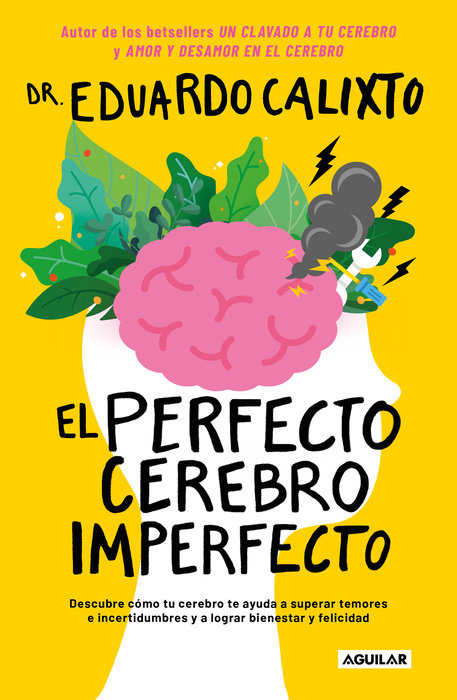 El perfecto cerebro imperfecto / The Perfect Imperfect Brain