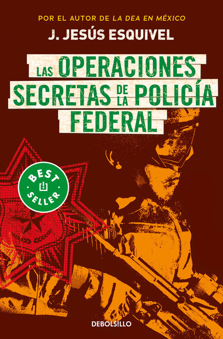 Las operaciones secretas de la policía federal / The Secret Operations of the Federal Police