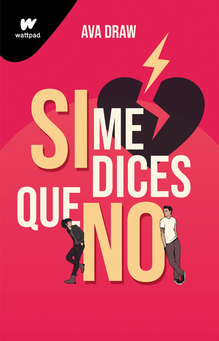 Si me dices que no / If You Say No