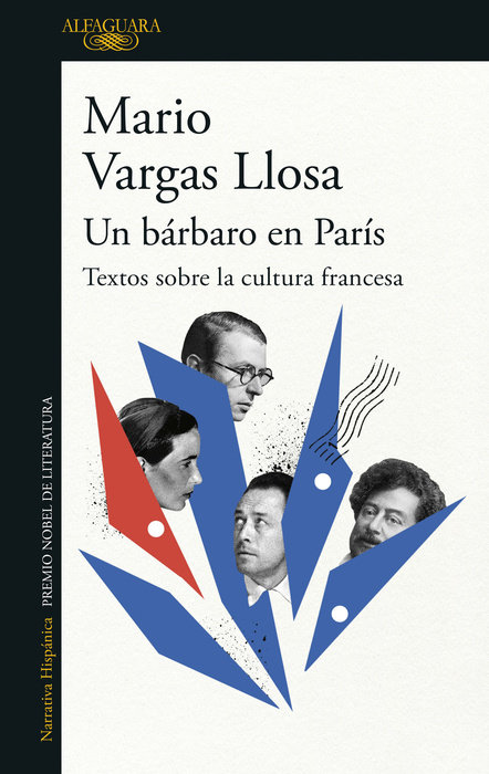 Un bárbaro en París: Textos sobre la cultura francesa / A Barbarian in Paris. Writings about French Culture