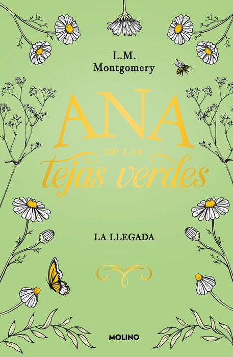Ana de las tejas verdes. La llegada / Anne of Green Gables