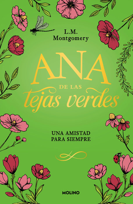 Ana de las tejas verdes. Una amistad para siempre / A Forever Friendship