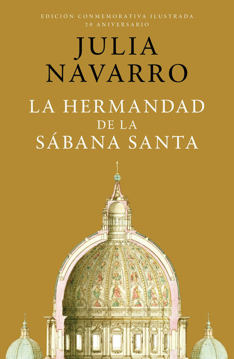 La hermandad de la Sábana Santa (Edición Conmemorativa) / The Brotherhood of the  Holy Shroud
