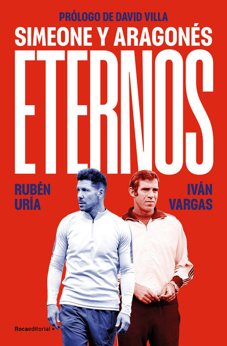 Eternos: Simeone y Aragonés / Simeone and Aragonés, Eternal
