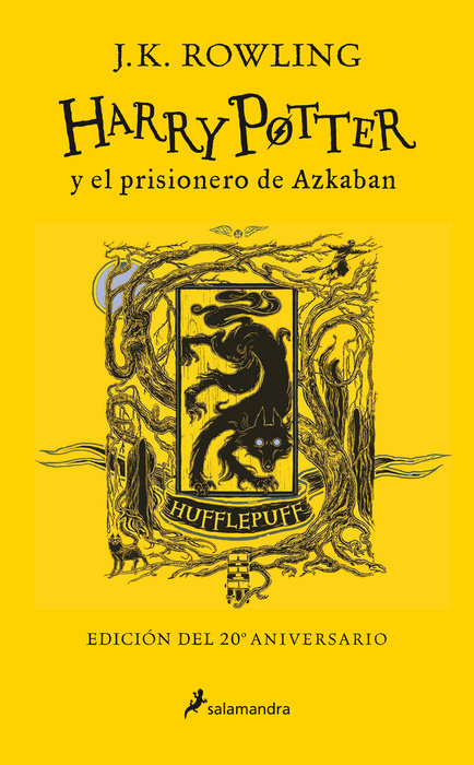 Harry Potter y el prisionero de Azkaban. (Edición 20 Aniv. Hufflepuff) / Harry P otter and the Prisoner of Azkaban. Hufflepuff Edition