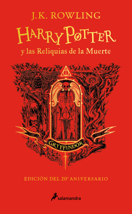 Harry Potter y las reliquias de la muerte (20 Aniv. Gryffindor) / Harry Potter and the Deathly Hallows (Gryffindor)