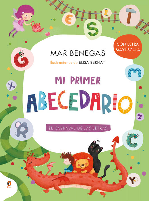 Mi primer abecedario. El carnaval de las letras (con letra mayúscula y texto rimado) / My First Alphabet Book