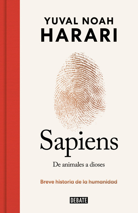 Sapiens. De animales a dioses (Edición especial 10º aniversario) / Sapiens: A Brief  History of Humankind