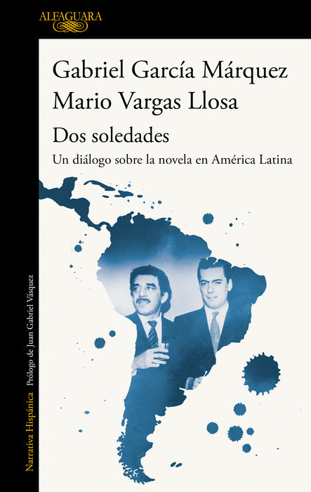 Dos soledades: Un diálogo sobre la novela en América Latina / Two Solitudes: A D ialogue About the Latin American Novel