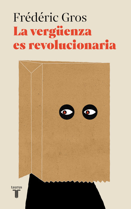 La vergüenza es revolucionaria / A Philosophy of Shame: A Revolutionary Emotion
