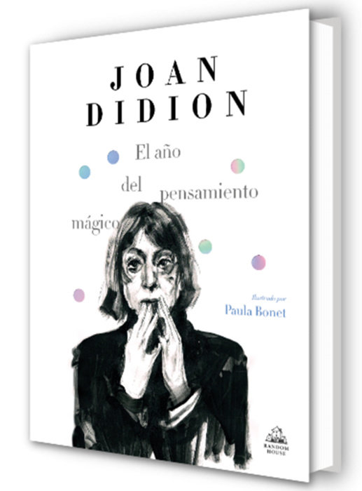 El año del pensamiento mágico (edición ilustrada) / The Year of Magical Thinking (Ilustrado)