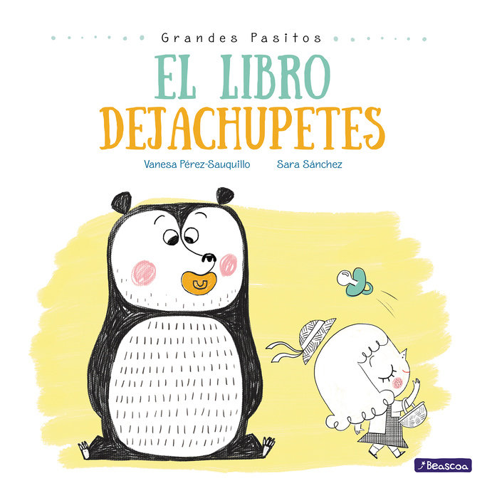 El libro dejachupetes / The Pacifier Give-Up Book