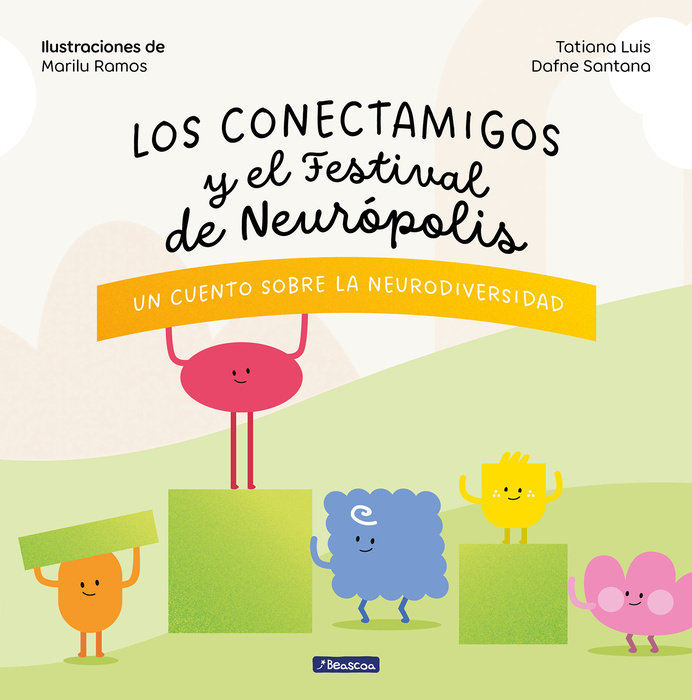 Los Conectamigos y el Festival de Neurópolis / The Connecting Friends and the Festival of Neuropolis