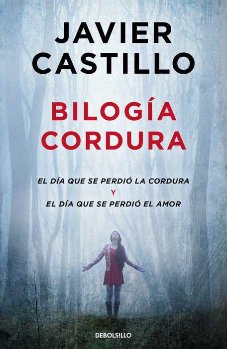 Bilogía Cordura (El día que se perdió la cordura / El día que se perdió el amor) / Sanity Duology (The Day Sanity was Lost, The Day Love was Lost)