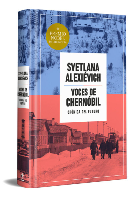 Voces de Chernóbil (edición especial en tapa dura) / Voices from Chernobyl (Special Hardcover Edition)
