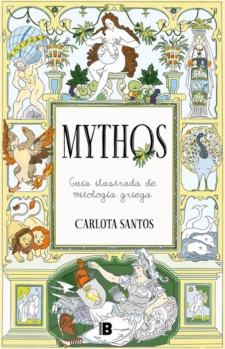 Mythos: Guía ilustrada de mitología griega / Mythos: An Illustrated Guide to Greek Mythology