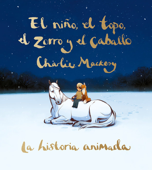 El niño, el topo, el zorro y el caballo: La historia animada / The Boy, the Mole, the Fox, and the Horse (Animated Ed.)