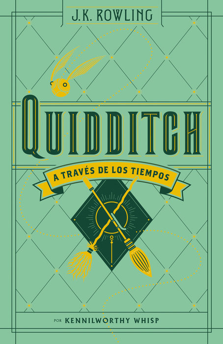 Quidditch a través de los tiempos (Un libro de la biblioteca de Hogwarts) / Quidditch Through the Ages