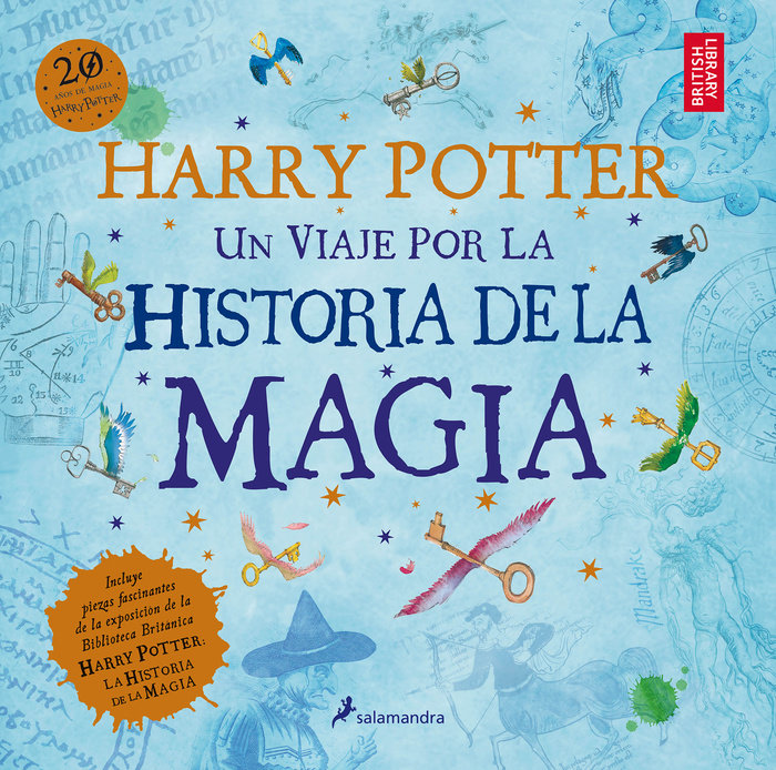 Harry Potter: Un viaje por la historia de la magia / Harry Potter: A History of Magic