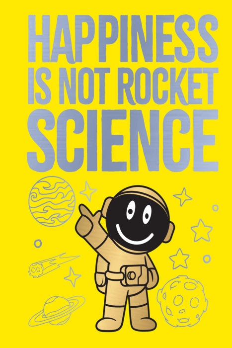Happiness Is Not Rocket Science