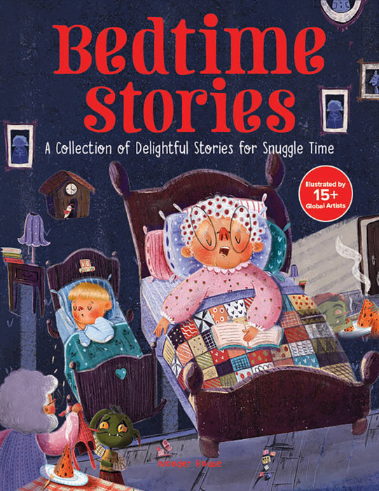 Bedtime Stories: A Collection of Delightful Stories for Snuggle Time