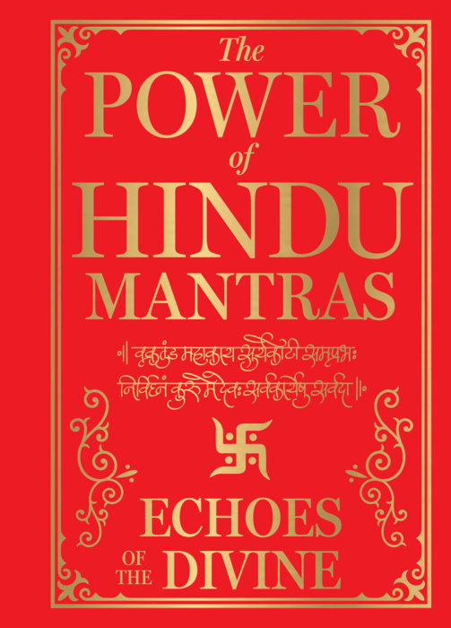 Power of Hindu Mantras: Echoes of the Divine , The