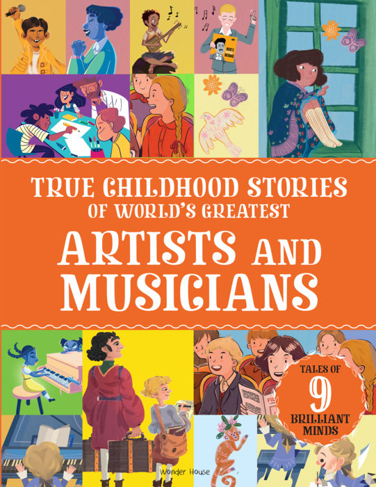 True Childhood Stories of World's Greatest: Artists and Musicians