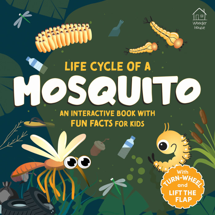 Life Cycles of a Mosquito - with lift the Flap and Turn the Wheel