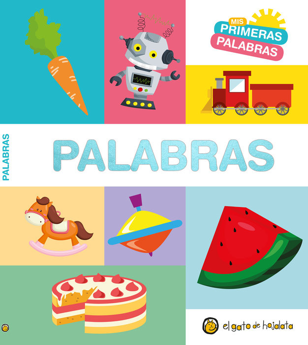 Mis primeras palabras: PALABRAS / Words. My First Words Series