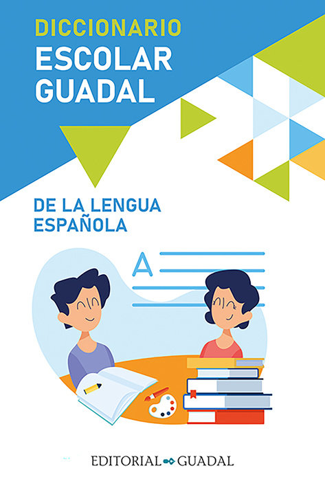 Diccionario Escolar Guadal de la Lengua Española / Guadal Spanish Dictionary