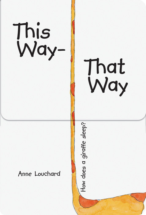 This Way, That Way By Anne Louchard