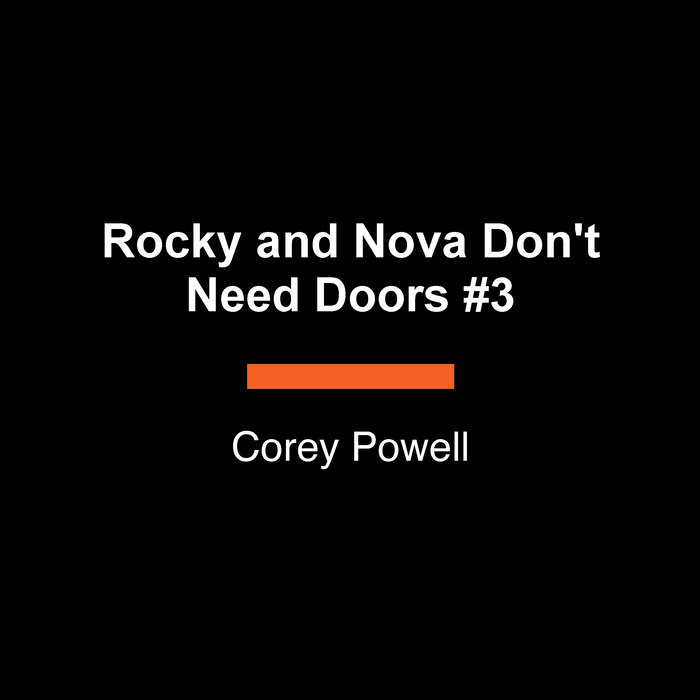 Rocky and Nova Don't Need Doors #3