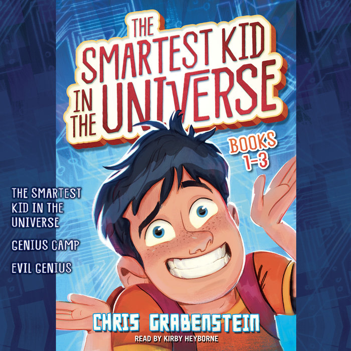 The Smartest Kid in the Universe: Books 1-3