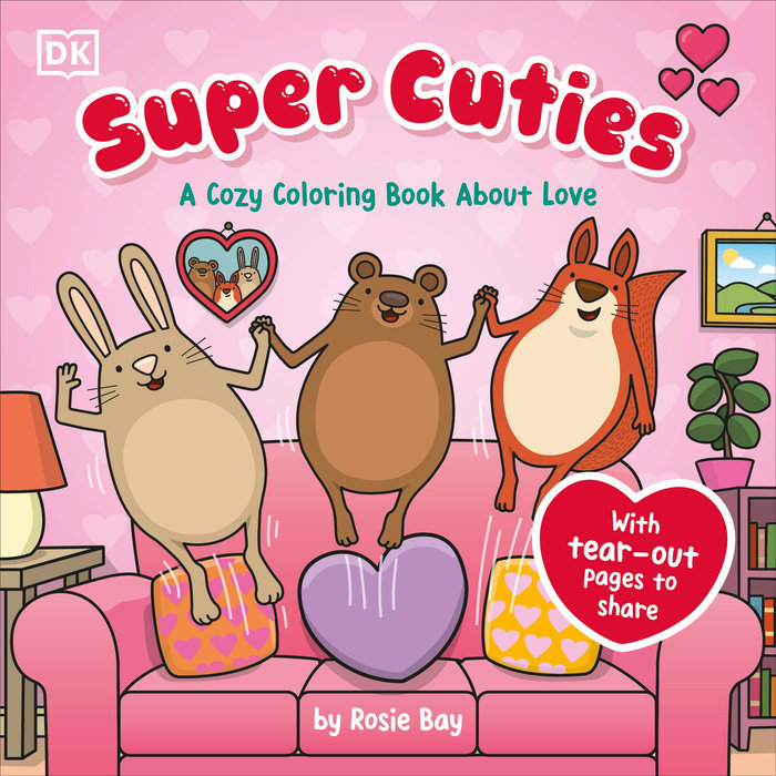 Super Cuties: A Cozy Coloring Book about Love