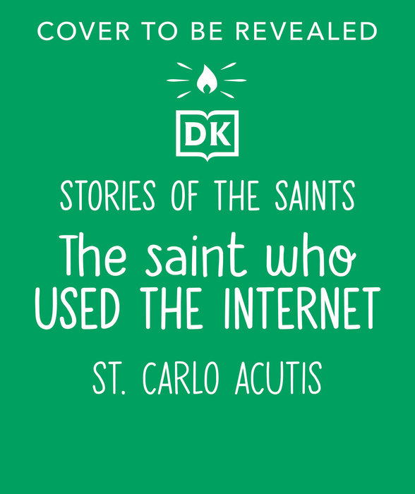 The Saint who Built Websites – St. Carlo Acutis