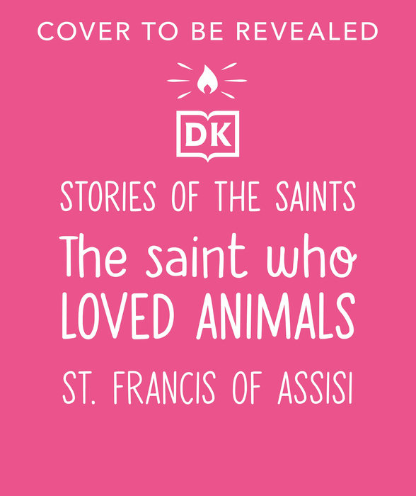 The Saint who Loved Animals – St. Francis of Assisi
