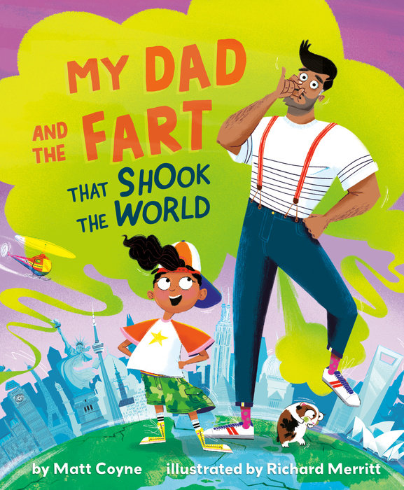 My Dad and the Fart That Shook the World