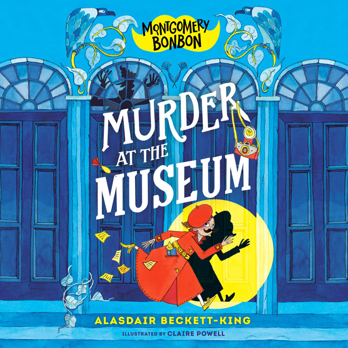 Montgomery Bonbon: Murder at the Museum