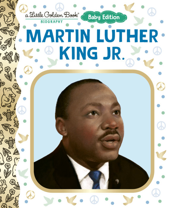 Martin Luther King Jr.: Baby Edition (A Little Golden Book Biography)